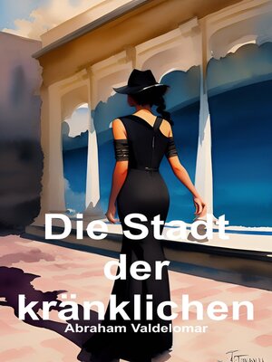 Die Stadt der kränklichen (Deutsch) - ebook